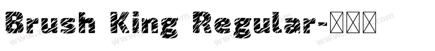 Brush King Regular字体转换